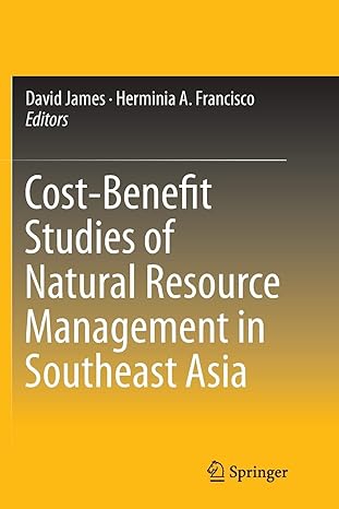 cost benefit studies of natural resource management in southeast asia 1st edition david james ,herminia a.