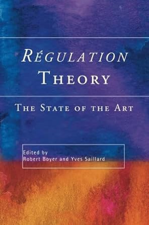 regulation theory 1st edition robert boyer 041523722x, 978-0415237222