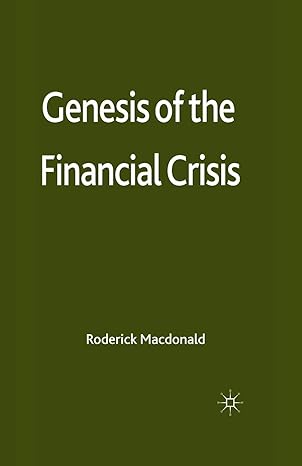 genesis of the financial crisis 1st edition r. macdonald 1349334731, 978-1349334735