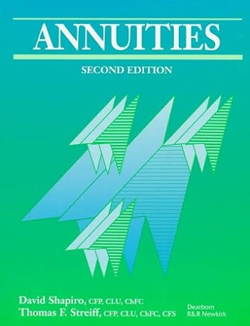 annuities 2nd edition david shapiro ,thomas f. streiff 0793123151, 978-0793123155
