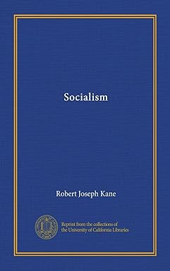 socialism 1st edition robert joseph kane b0065vxvfy
