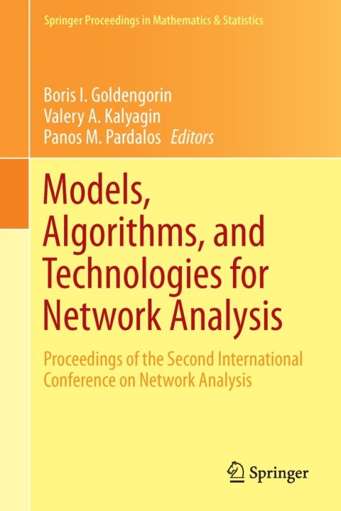 models algorithms and technologies for network analysis proceedings of the second international conference on