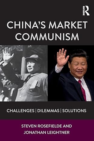 china s market communism 1st edition steven rosefielde ,jonathan leightner 1138125237, 978-1138125230