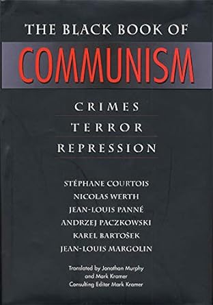 the black book of communism crimes terror repression 1st edition jean louis panne ,andrzej paczkowski ,karel