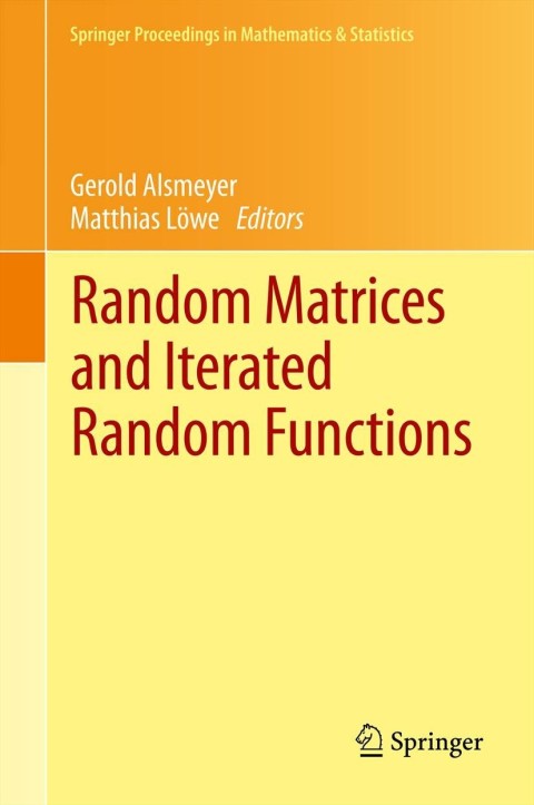 random matrices and iterated random functions 2013 edition gerold alsmeyer 364238806x, 9783642388064