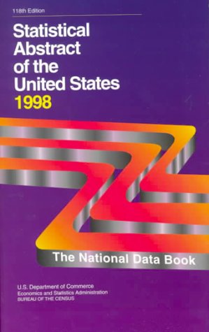 statistical abstract of the united states 1998 the national data book 118th edition u. s. department of