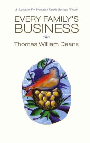 every family s business 1st edition thomas william deans ,donna dawson ,linda montgomery 0980891000,