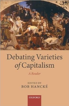 debating varieties of capitalism 1st edition b.hancke b003ssteto