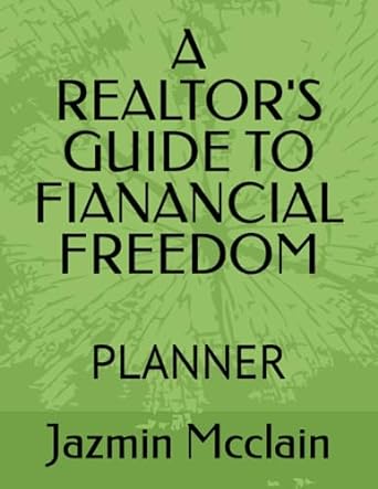 a realtor s guide to fianancial freedom planner 1st edition jazmin mcclain b0cccpff2s
