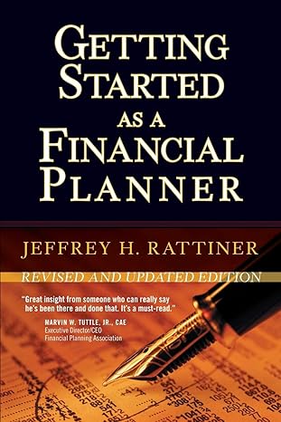 getting started as a financial planner 2nd edition jeffrey h. rattiner 1576603571, 978-1576603574