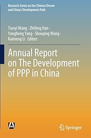annual report on the development of ppp in china 1st edition tianyi wang ,zhifeng han ,yongheng yang