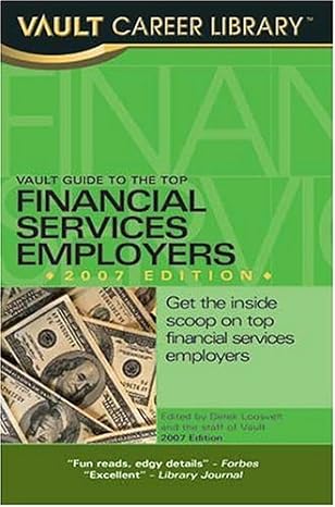 vault guide to the top financial services employers 2nd edition derek loosvelt 1581313160, 978-1581313161