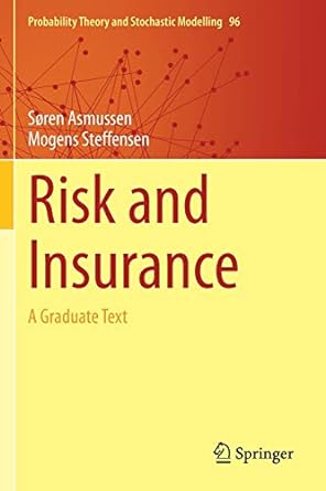 risk and insurance 1st edition soren asmussen ,mogens steffensen 3030351785, 978-3030351786