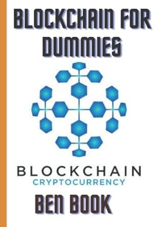 blockchain for dummies blockchain cryptocurrency 1st edition ben book 979-8357397416