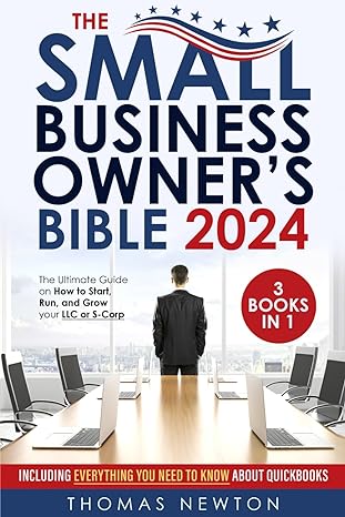 the small business owners bible 2024 1st edition thomas newton 979-8389482463