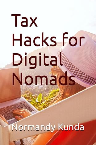 tax hacks for digital nomads 1st edition normandy kunda b0crrwzy8p, 979-8874196073
