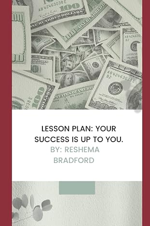 lesson plan your success is up to you 1st edition reshema bradford b0c87px129, 979-8398459197