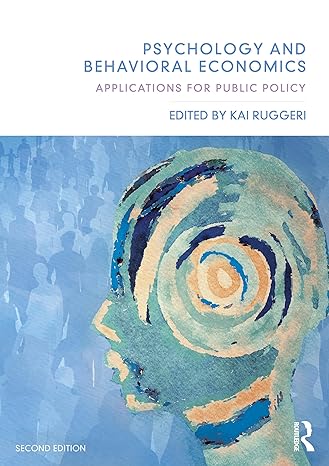 psychology and behavioral economics 2nd edition kai ruggeri 1032005408, 978-1032005409