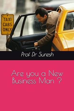 are you a new business man 1st edition prof dr s suresh b0crqch6s5, 979-8874264697