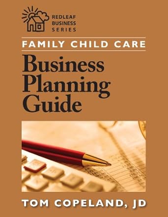 family child care business planning guide 1st edition tom copeland 1605540080, 978-1605540085