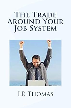 the trade around your job system 1st edition lr thomas 1494921340, 978-1494921347