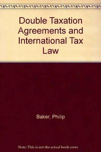 double taxation agreements and international tax law 1st edition philip baker 042143550x, 9780421435506
