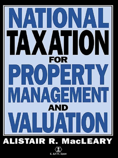 national taxation for property management and valuation 1st edition a macleary, a. macleary 1135833222,