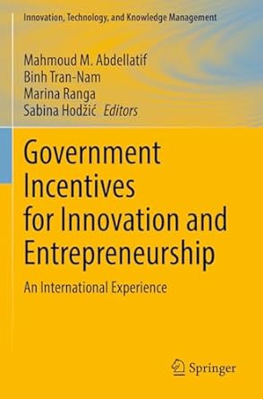 government incentives for innovation and entrepreneurship an international experience 1st edition mahmoud m.