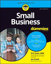 small business for dummies 5th edition eric tyson, jim schell 1119490553, 9781119490555