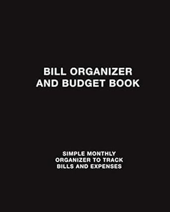 bill organizer and budget book simple monthly organizer to track bills and expenses 1st edition t n creek