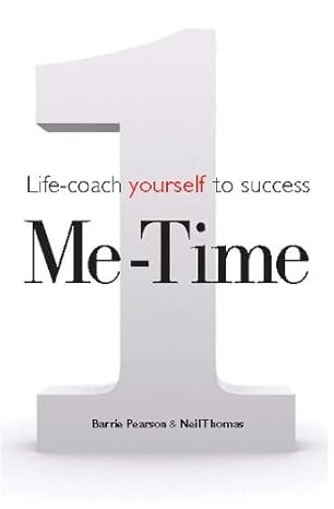 me time life coach yourself to success 1st edition barrie pearson, neil thomas 1854186078, 978-1854186072