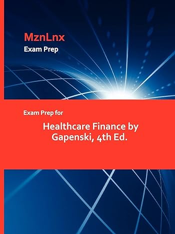 exam prep for healthcare finance 4th edition gapenski 1428873589, 978-1428873582