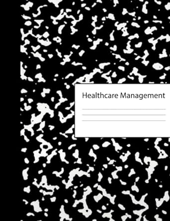 healthcare management 1st edition mycomp publications 1075913977, 978-1075913976