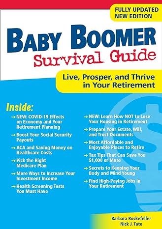 baby boomer survival guide live prosper and thrive in your retirement 1st edition barbara rockefeller, nick