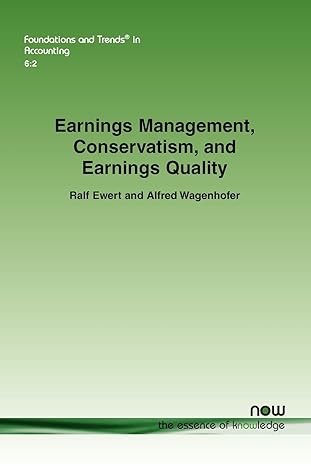 earnings management conservatis and earnings quality in accounting 1st edition ralf ewert, alfred wagenhofer