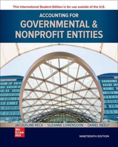 accounting for governmental and nonprofit entities 19th edition suzanne lowensohn, daniel neely, jacqueline