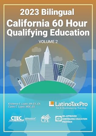 2023 bilingual california 60 hour qualifying education volume 2 1st edition kristeena s lopez ma ea