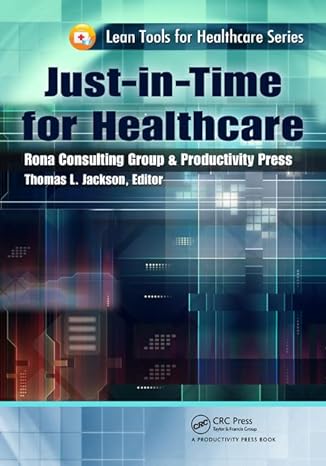 just in time for healthcare 1st edition thomas l. jackson 1439837457, 978-1439837450