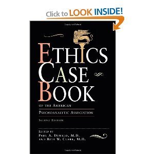 ethics case book of the american psychoanalytic association 1st edition paul dewald rita clark b000iz5sko