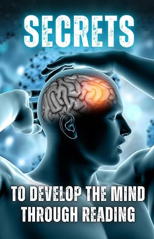 secrets to develop the mind through reading 1st edition diego hidalgo onate b0cnqbt4pn, 979-1222472256