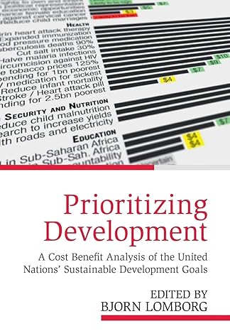 prioritizing development a cost benefit analysis of the united nations sustainable development goals 1st