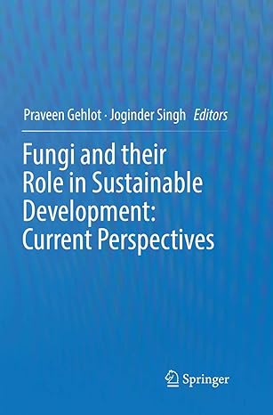 fungi and their role in sustainable development current perspectives 1st edition praveen gehlot ,joginder