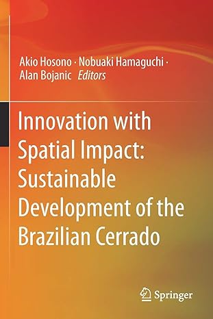 innovation with spatial impact sustainable development of the brazilian cerrado 1st edition akio hosono