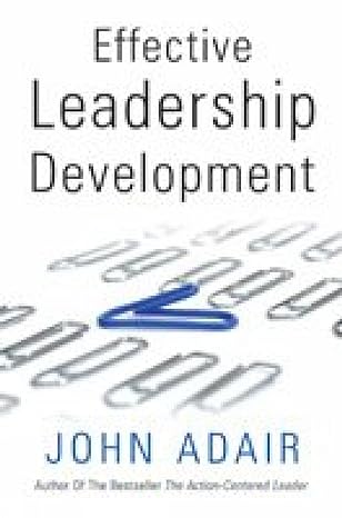 effective leadership development 1st edition john adair 8179926451, 978-8179926451
