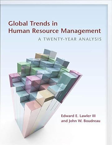 global trends in human resource management a twenty year analysis 1st edition edward lawler iii ,john