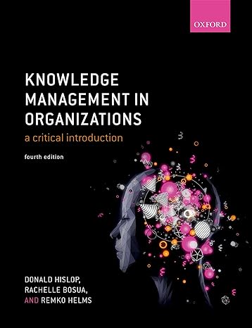 knowledge management in organizations a critical introduction 4th edition donald hislop ,rachelle bosua
