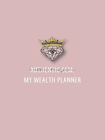 authentic gem my wealth planner 1st edition shaunte stokes b09bcb72f7, 979-8544779186