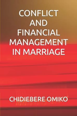 conflict and financial management in marriage 1st edition chidiebere omiko b0bmsp2mzt, 979-8365059634