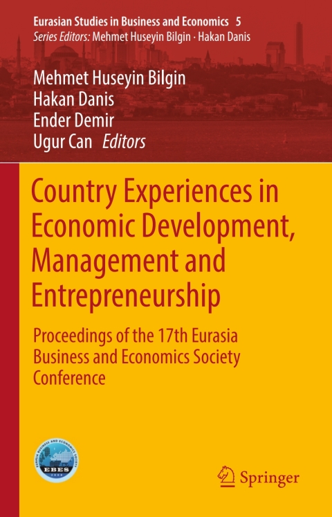 country experiences in economic development management and entrepreneurship 2nd edition mehmet huseyin bilgin