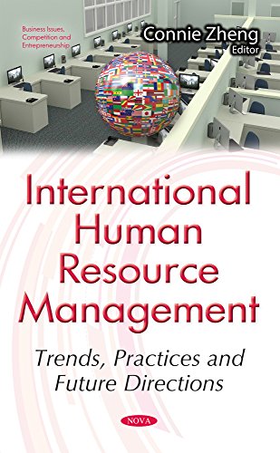 international human resource management trends practices and future directions 1st edition connie zheng